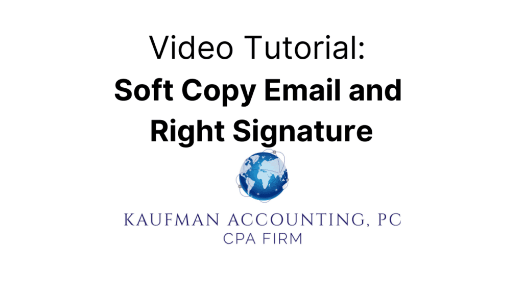 A video tutorial on how to use soft copy email and right signature.